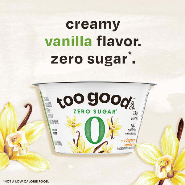 Too Good & Co. Zero Sugar Vanilla Yogurt-Cultured Ultra-Filtered Low Fat Milk Product, Gluten Free, Keto Friendly, 5.3 OZ Cup